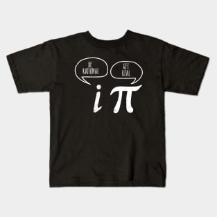 Get Real Be Rational PI Arithmetician Math Pun Kids T-Shirt